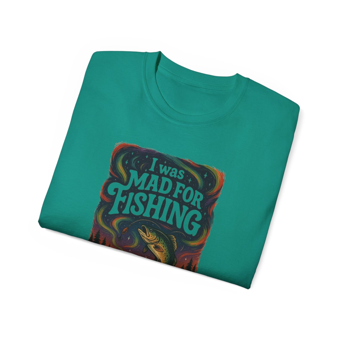 Fishing Lover's Unisex Tee, I Was Mad for Fishing Design, Outdoor Enthusiast T-Shirt, Gift for Fishermen, Casual Summer Apparel